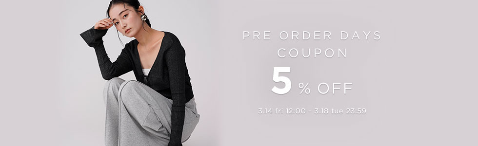 PRE order DAYS 5%OFFクーポン