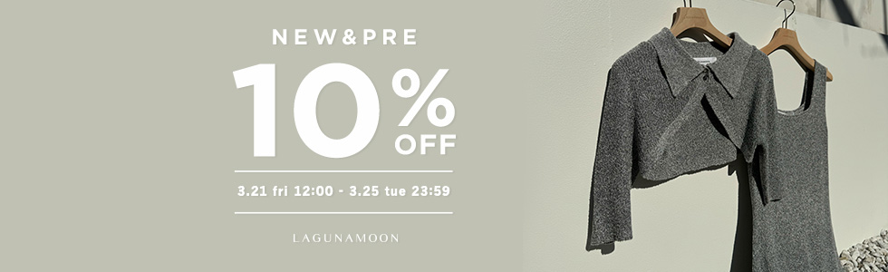 NEW・PRE 10%OFF